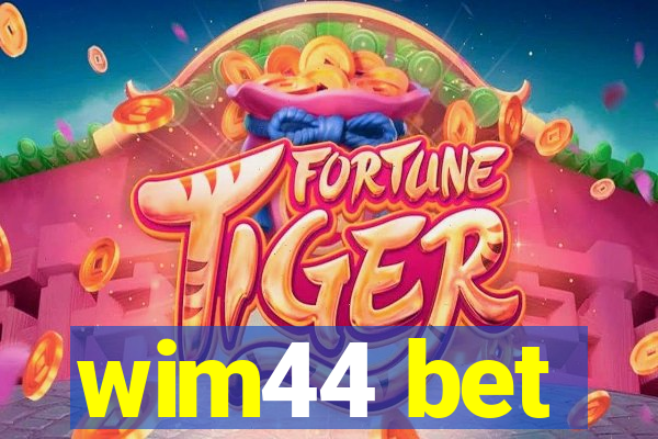 wim44 bet